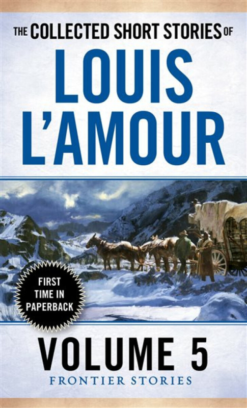The Collected Short Stories of Louis L'Amour, Volume 5 - Louis L'Amour