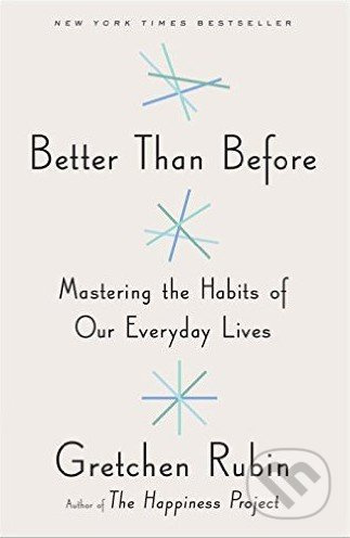 Better Than Before - Gretchen Rubin - kniha z kategorie Psychologie