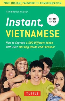 Instant Vietnamese (How to Express 1,000 Different Ideas with Just 100 Key Words and Phrases) - kniha z kategorie Jazykové učebnice a slovníky