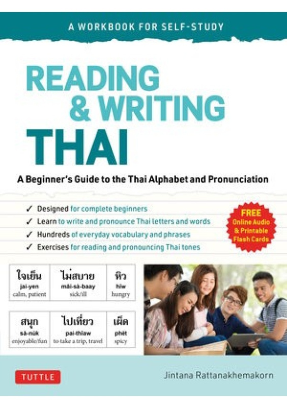 Reading a Writing Thai: A Workbook for Self-Study, A Beginners Guide to the Thai Alphabet and Pronunciation (Free Online Audio and Printable Flash Ca Tuttle Publishing