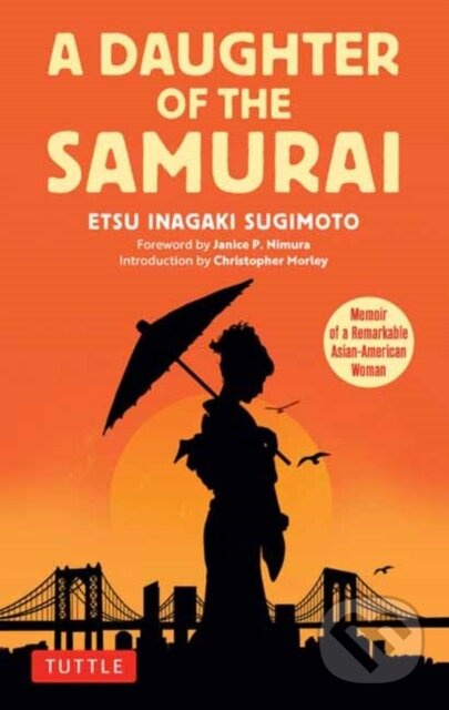 A Daughter of the Samurai (Memoir of a Remarkable Asian-American Woman) - kniha z kategorie Humanitní a společenské vědy