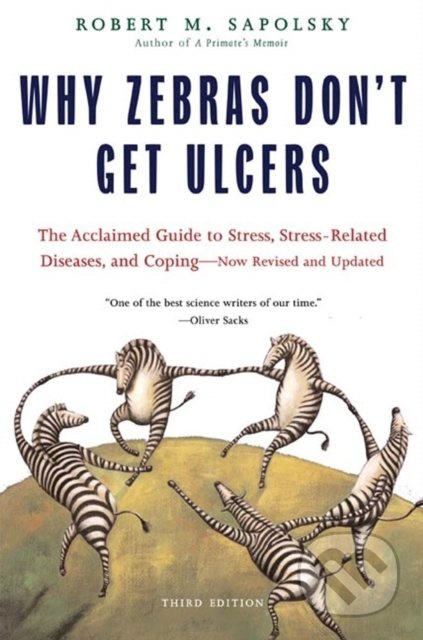Why Zebras Don't Get Ulcers - Robert M. Sapolsky - kniha z kategorie Psychologie