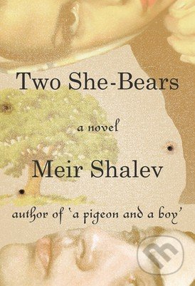 Two She-Bears - Meir Shalev - kniha z kategorie Beletrie