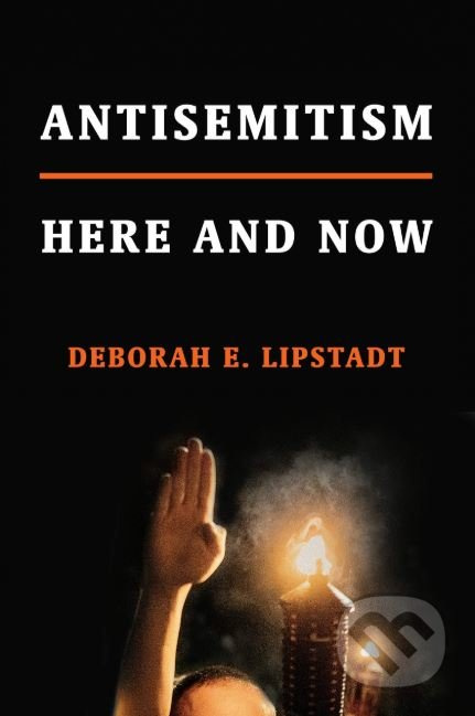 Antisemitism (Here and Now) - Deborah E. Lipstadt - kniha z kategorie Náboženská literatura