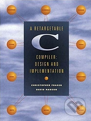 A Retargetable C Compiler (Design and Implementation) - kniha z kategorie Počítače a internet
