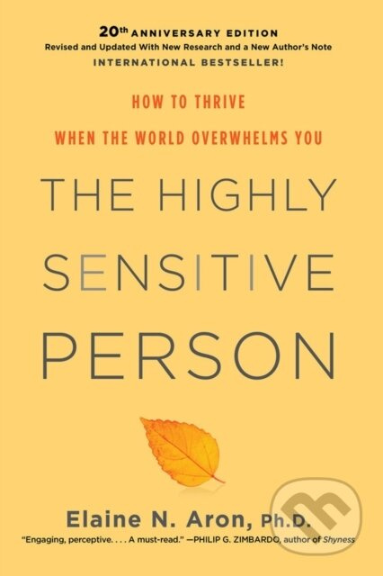 The Highly Sensitive Person (How To Thrive When The World Overwhelms You) - kniha z kategorie Zdraví a životní styl