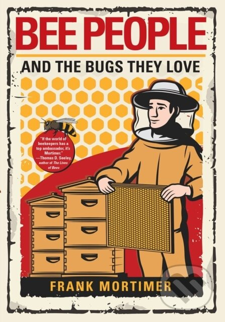 Bee People And The Bugs They Love - Frank Mortimer - kniha z kategorie Umění, design a architektura