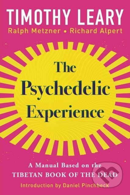 The Psychedelic Experience (A Manual Based on the Tibetan Book of the Dead) - kniha z kategorie Filozofie