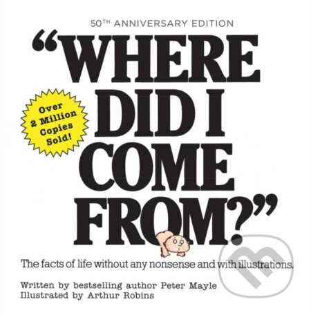 Where Did I Come From? 50th Anniversary Edition (An Illustrated Children's Book on Human Sexuality) - kniha z kategorie Zdraví a životní styl