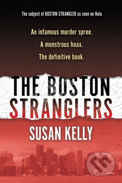 The Boston Stranglers - Susan Kelly - kniha z kategorie Životopisy, reportáže a myšlenky