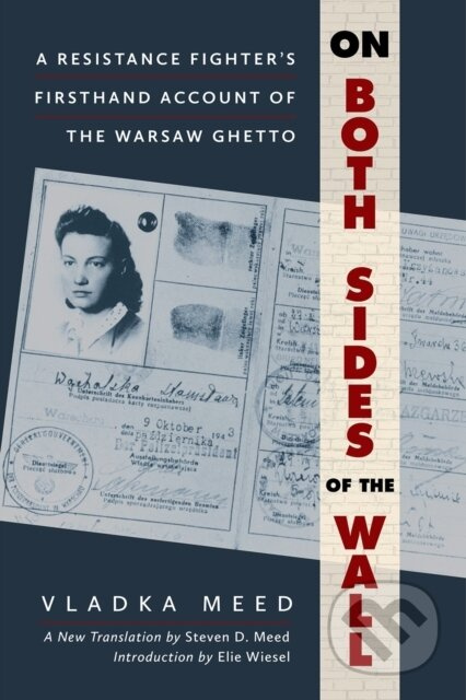 On Both Sides of the Wall (A Resistance Fighter's Firsthand Account of the Warsaw Ghetto) - kniha z kategorie Životopisy, reportáže a myšlenky