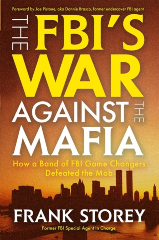 Citadel Press Inc.,U.S. FBI''s War Against the Mafia - Storey, Frank