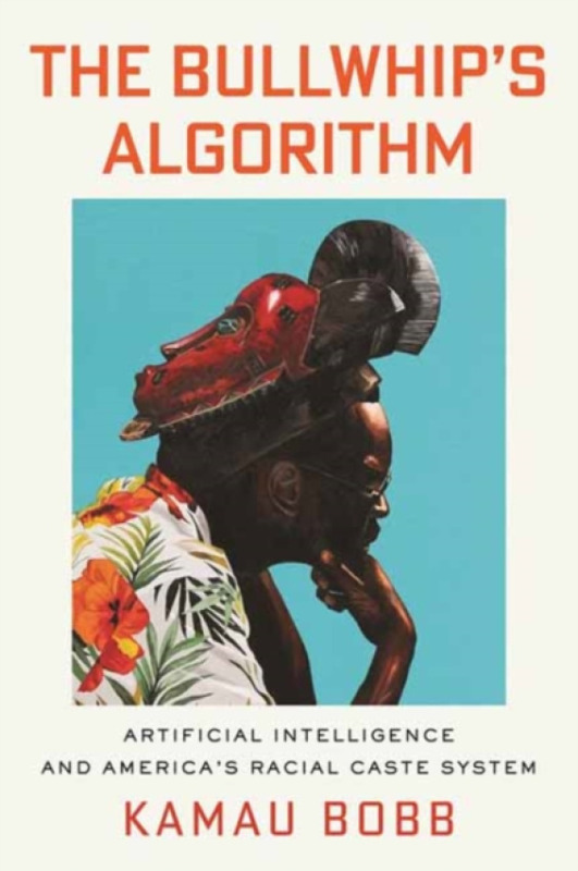 Beacon Press Bullwhip's Algorithm - Bobb, Kamau