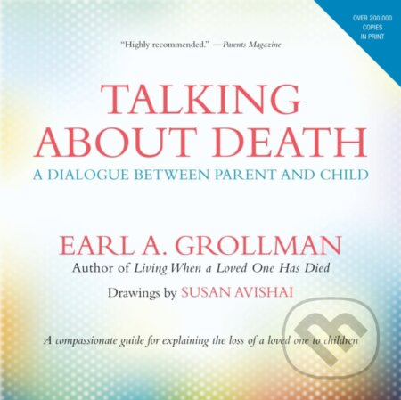 Talking about Death (A Dialogue between Parent and Child) - kniha z kategorie Vztahy a rodina
