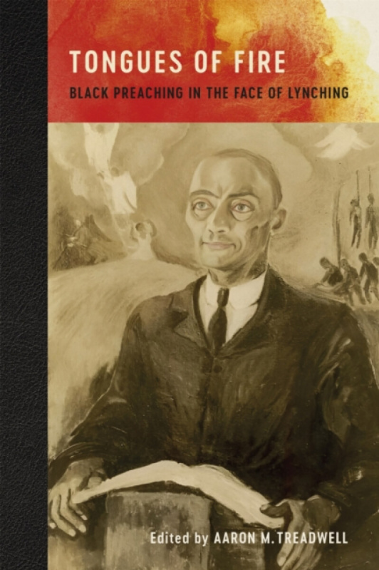 Louisiana State University Press Tongues of Fire - Treadwell, Aaron M.