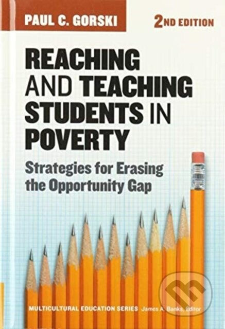 Reaching and Teaching Students in Poverty (Strategies for Erasing the Opportunity Gap) - kniha z kategorie Humanitní a společenské vědy