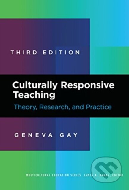 Culturally Responsive Teaching (Theory, Research, and Practice) - kniha z kategorie Humanitní a společenské vědy