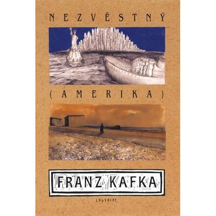 Nezvěstný (Amerika) - Franz Kafka
