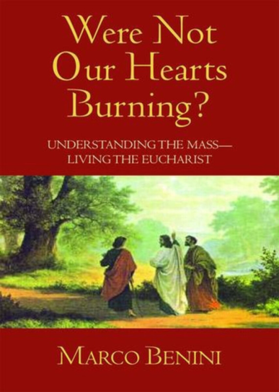 Were Not Our Hearts Burning? - Marco Benini