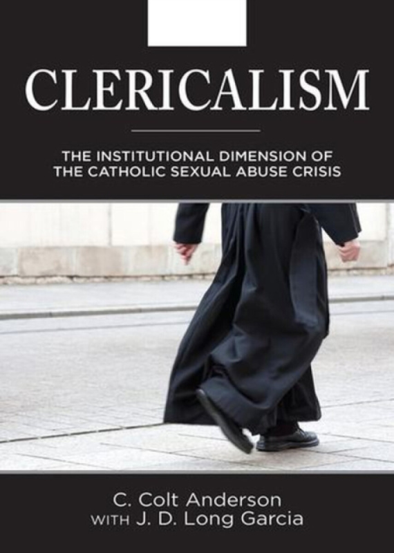 Paulist Press Clericalism - Anderson, C. Colt a Garcia, J.D. Long
