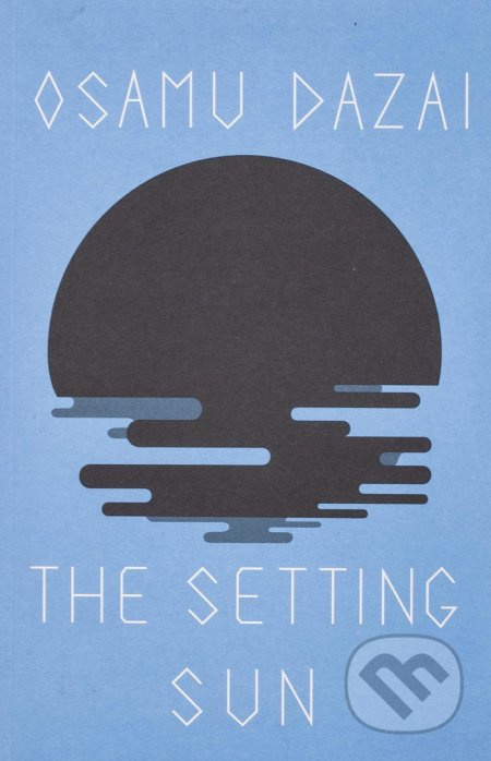 The Setting Sun - Osamu Dazai - kniha z kategorie Společenská beletrie