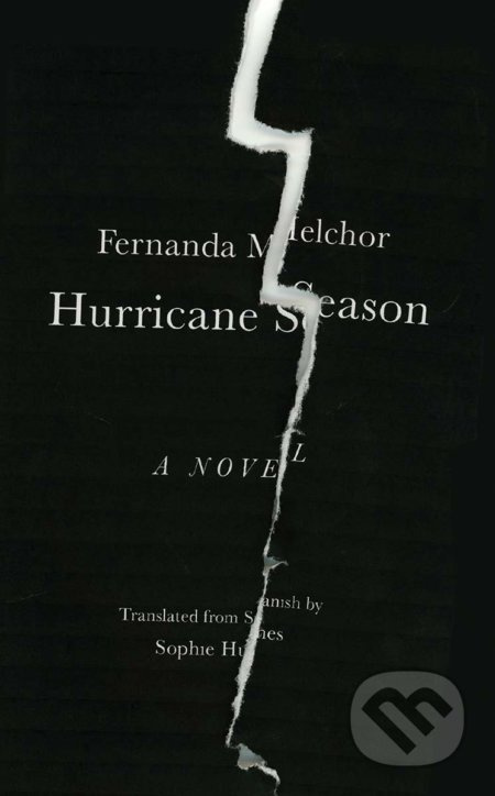 Hurricane Season - Fernanda Melchor - kniha z kategorie Společenská beletrie