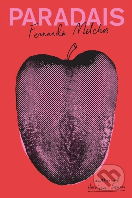 Paradais - Fernanda Melchor