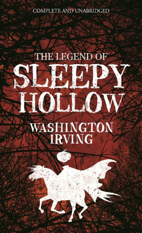 The Legend of Sleepy Hollow - Washington Irving
