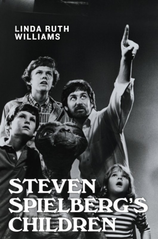 Rutgers University Press Steven Spielberg's Children - Williams, Linda Ruth