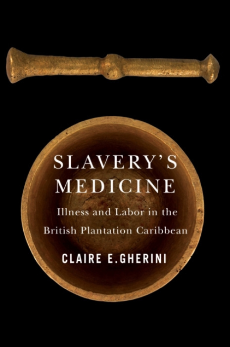 University of Virginia Press Slavery's Medicine - Gherini, Claire E.