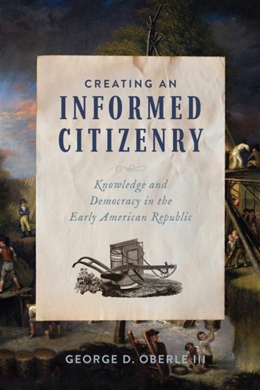 University of Virginia Press Creating an Informed Citizenry - Oberle, George D.