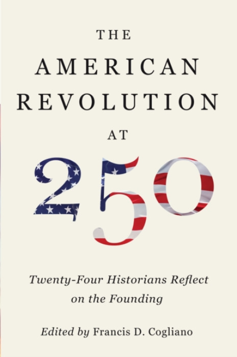 University of Virginia Press American Revolution at 250