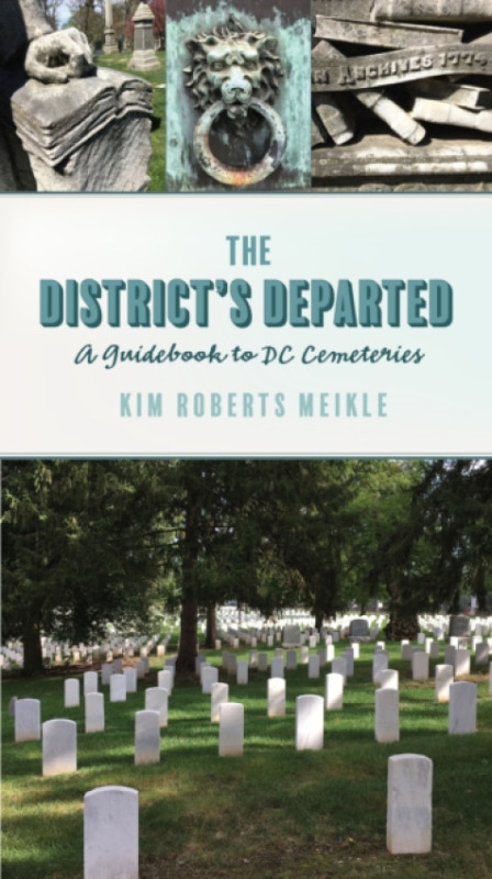 University of Virginia Press District's Departed - Meikle, Kim Roberts