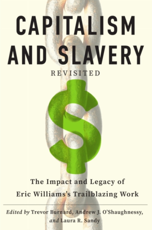 University of Virginia Press "Capitalism and Slavery" Revisited