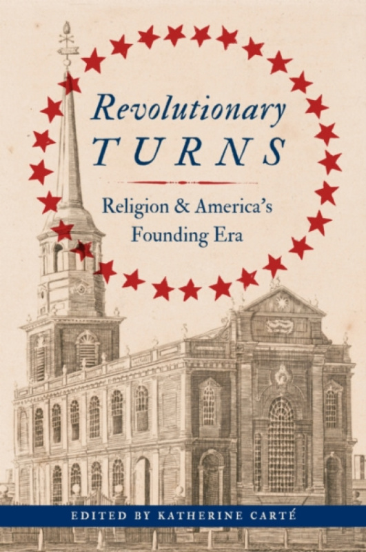 University of Virginia Press Revolutionary Turns - Carte, Katherine