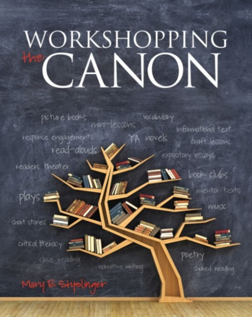 National Council of Teachers of English Workshopping the Canon - Styslinger, Mary E.