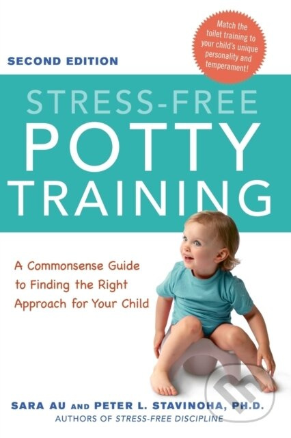 Stress-Free Potty Training (A Commonsense Guide to Finding the Right Approach for Your Child) - kniha z kategorie Zdraví a životní styl