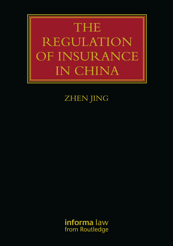 Regulation of Insurance in China Taylor & Francis