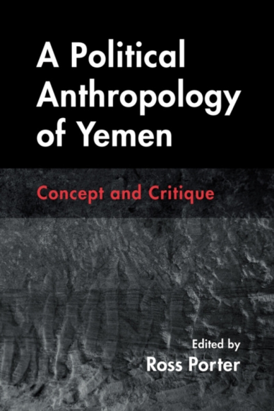 Syracuse University Press Political Anthropology of Yemen