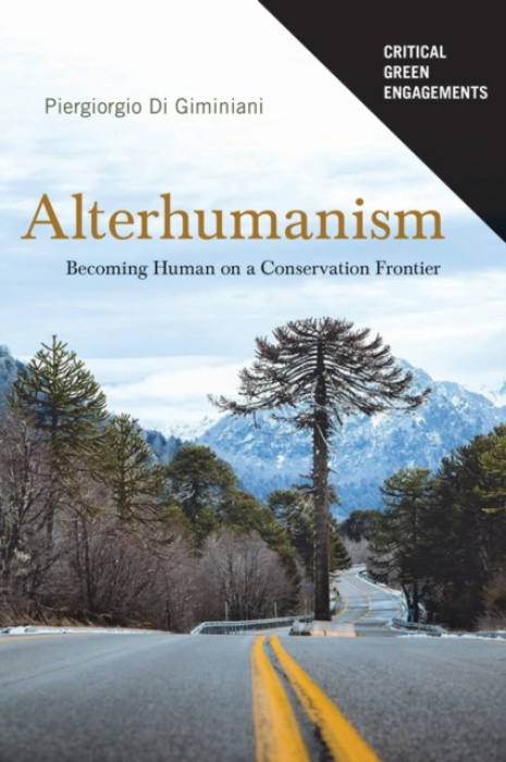 University of Arizona Press Alterhumanism - Di Giminiani, Piergiorgio