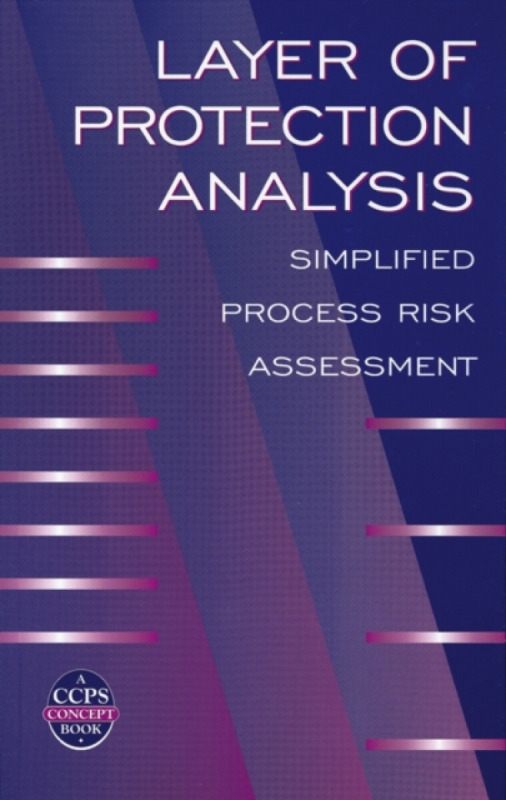 Layer of Protection Analysis - CCPS