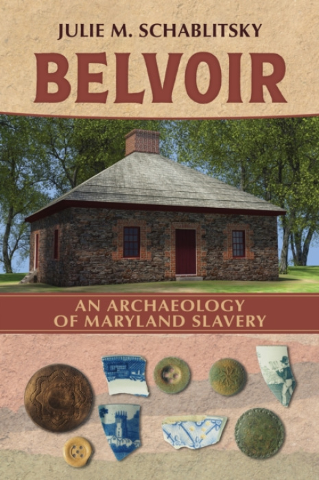 The University of Alabama Press Belvoir - Schablitsky, Julie M.