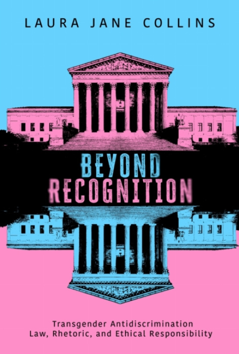 The University of Alabama Press Beyond Recognition - Collins, Laura Jane