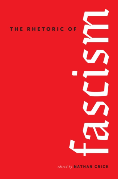 University Alabama Press Rhetoric of Fascism