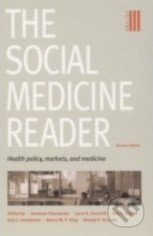 The Social Medicine Reader (Volume 3) (Health Policy, Markets, and Medicine) - kniha z kategorie Odborné a naučné