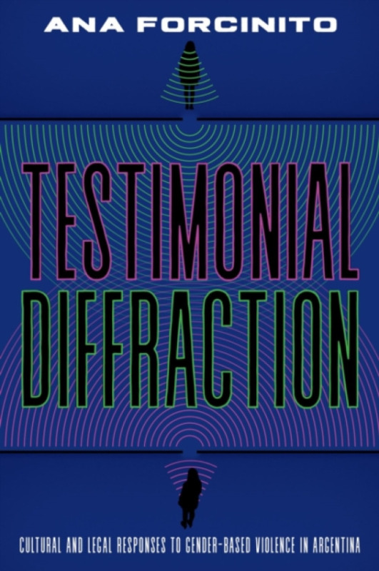 University of Pittsburgh Press Testimonial Diffractions - Forcinito, Ana