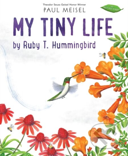 My Tiny Life by Ruby T. Hummingbird - Paul Meisel - kniha z kategorie Pro děti