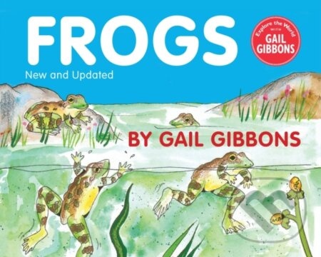 Frogs (New & Updated Edition) - Gail Gibbons - kniha z kategorie Pro děti