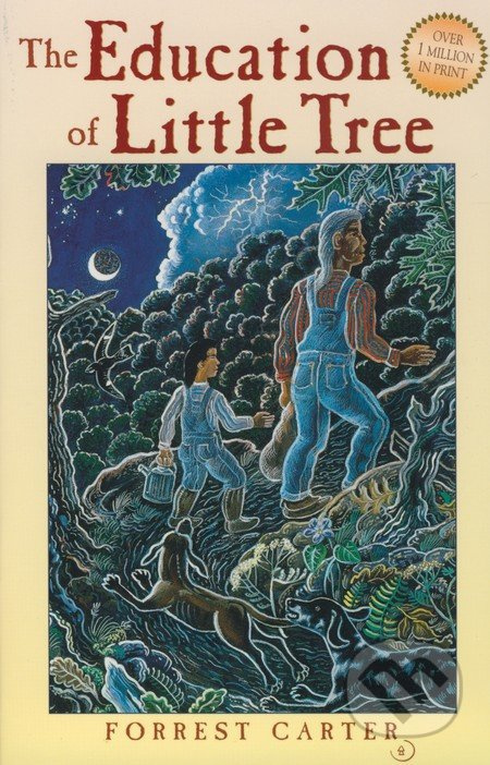 The Education of Little Tree - Forrest Carter - kniha z kategorie Společenská beletrie