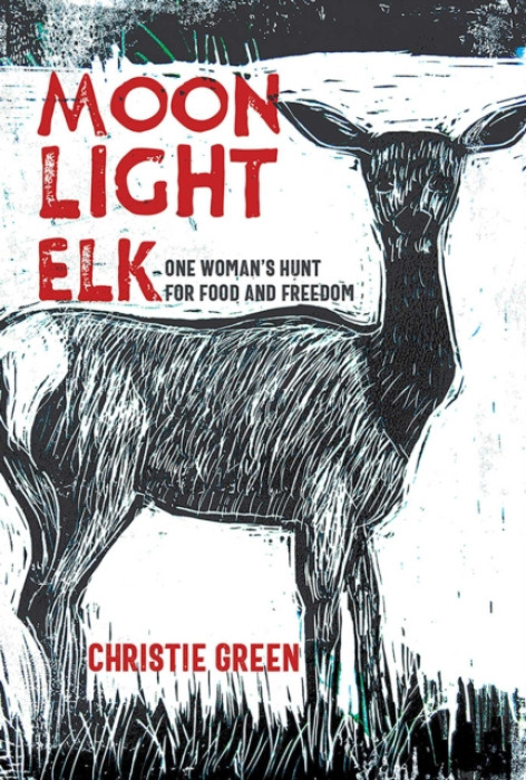 University of New Mexico Press Moonlight Elk - Green, Christie